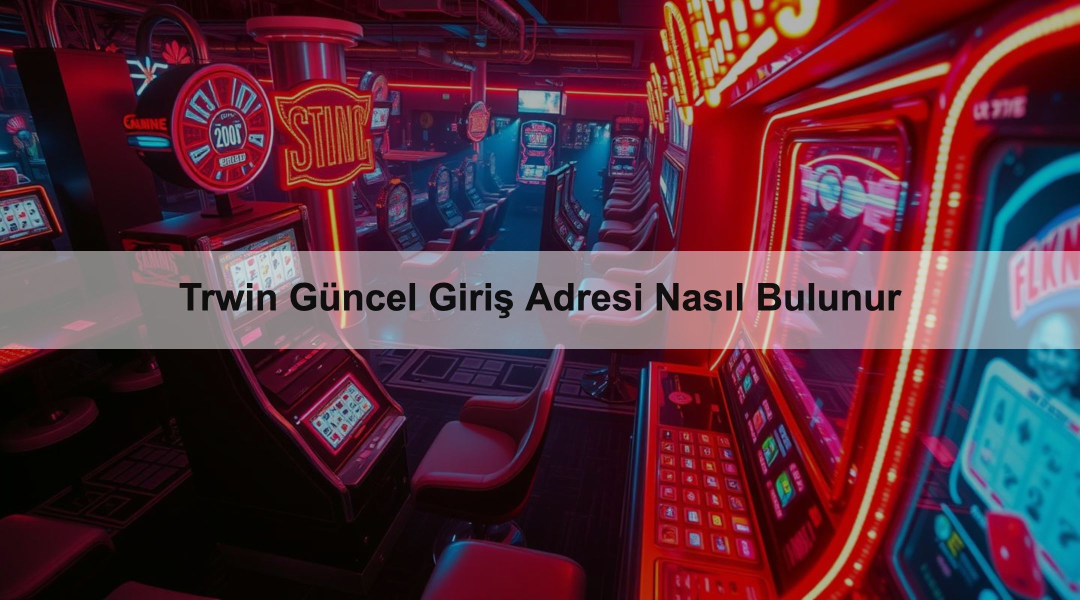 Trwin Güncel Giriş Adresi 2025 1 Trwin Güncel Giriş Adresi Nasıl Bulunur
